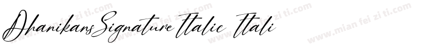 DhanikansSignatureItalic Italic手写字体转换